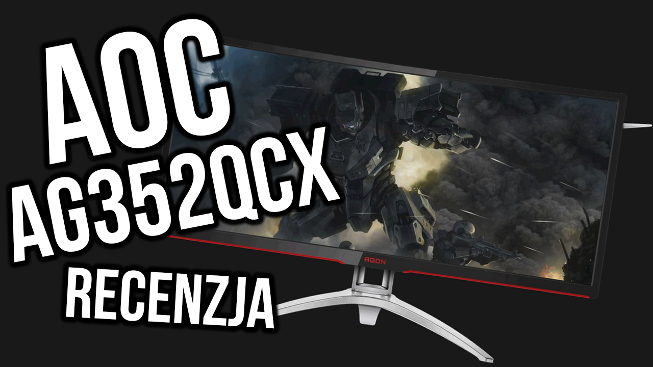 AOC AG352QCX - Biurkowa bestia!