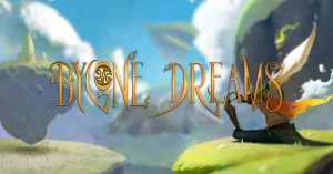 Bygone Dreams – darmowy prolog już dostępny