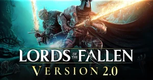 Lords of the Fallen V. 2.0 – wydanie ostateczne dostępne za darmo dla posiadaczy gry