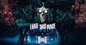 I Hate This Place – nowy survival horror od Broken Mirror Games i Skybound
