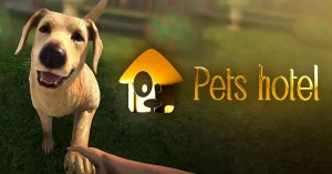 Pets Hotel – Czas otworzyć własny hotel dla zwierzaków