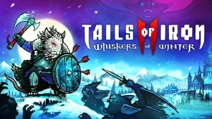 Tails of Iron 2: Whiskers of Winter – Magia i Zemsta w Szczurzym Królestwie