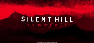 Konami z planami rozwoju serii Silent Hill: Townfall w przyszłości