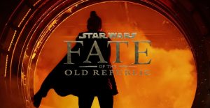 Wszystko, co na razie wiemy o „Star Wars: Fate Of The Old Republic”