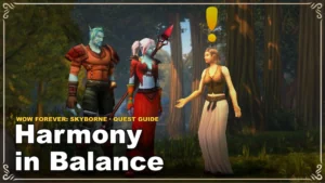 Jak zrobić questa Harmony in Balance w WoW Forever: Skyborne