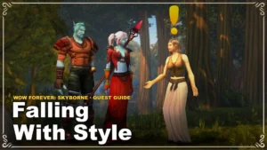 Jak zrobić questa Falling With Style w WoW Forever: Skyborne