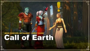 Jak zrobić questa Call of Earth w WoW Forever: Skyborne