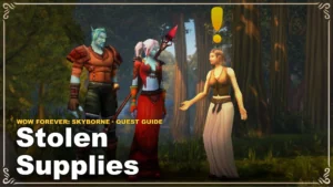 Jak zrobić questa Stolen Supplies w WoW Forever: Skyborne