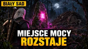 Miejsce Mocy i Gniazdo potworów na północ od Rozstajów: gdzie są i co w nich znajdziesz (Wiedźmin 3 Remaster)